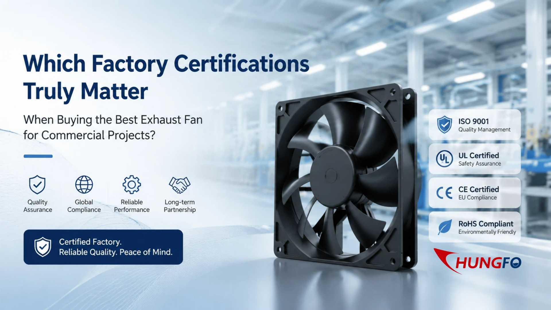 Which Factory Certifications Truly Matter When Buying The Best Exhaust Fan For Commercial Projects?