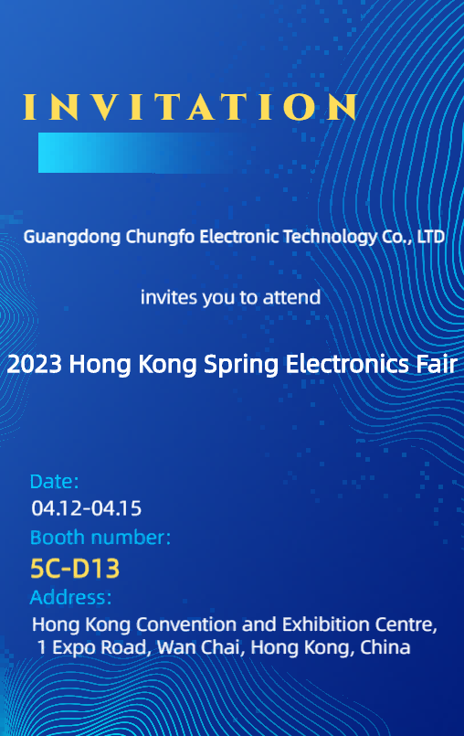 Chungfo looks forward to meeting you at the Hong Kong Spring Electronics Fair